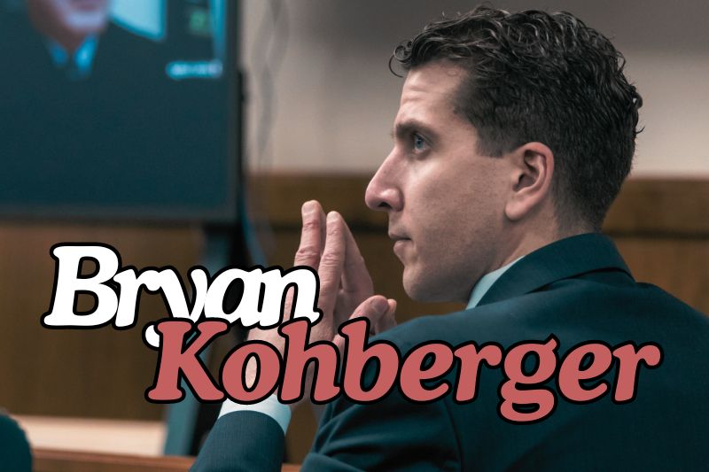 Bryan Kohberger’s Case - Here Are the Latest Updates
